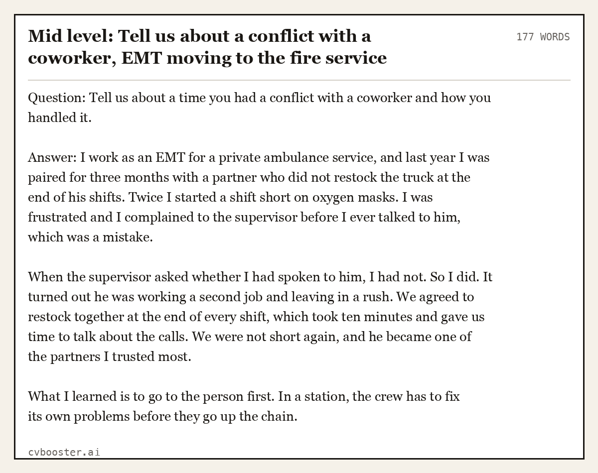Complete Mid level: Tell us about a conflict with a coworker, EMT moving to the fire service example, 177 words, laid out as it would sit in the application form