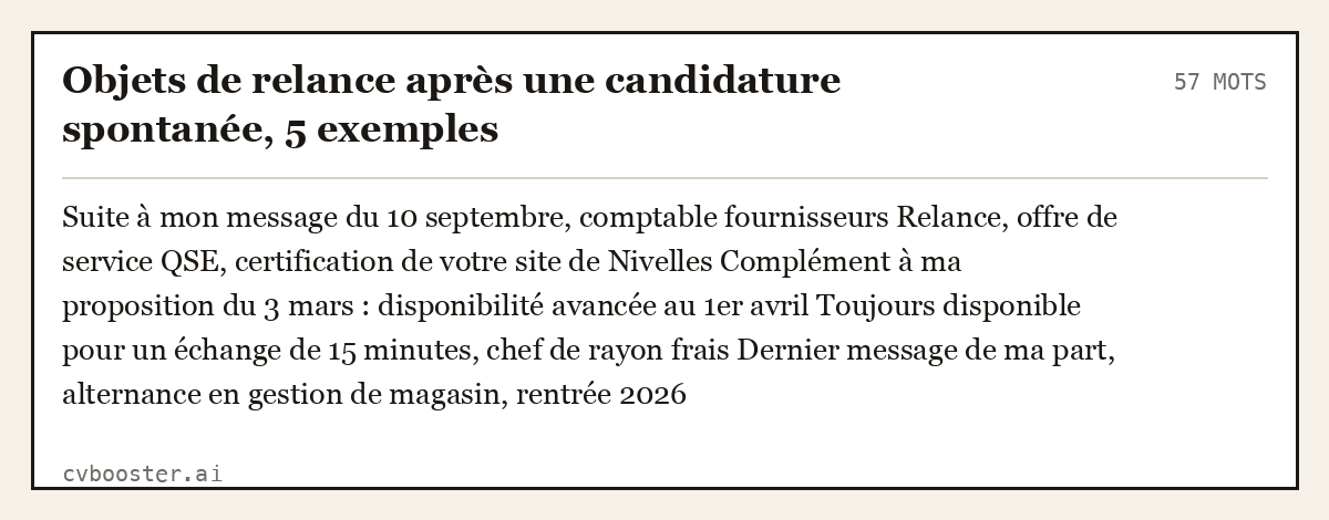 Exemple complet: Objets de relance après une candidature spontanée, 5 exemples, 57 mots
