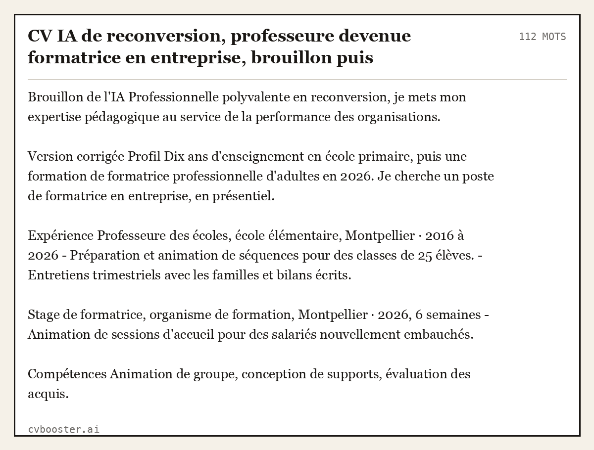 Exemple complet: CV IA de reconversion, professeure devenue formatrice en entreprise, brouillon puis version corrigée, Montpellier (confirmé), 112 mots