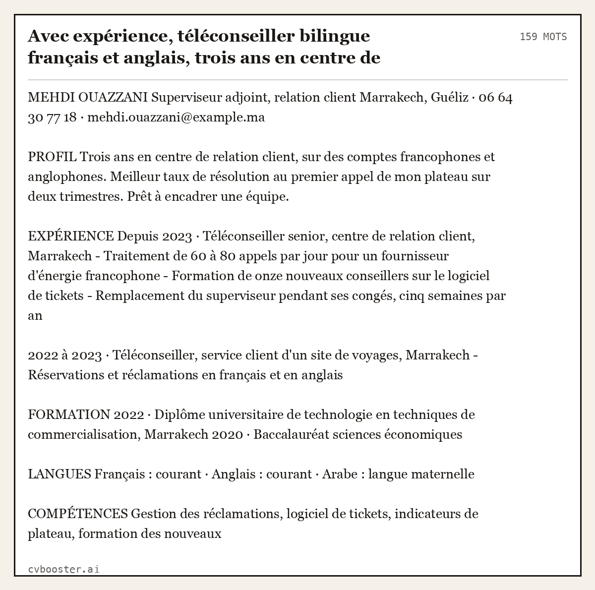 Exemple complet: Avec expérience, téléconseiller bilingue français et anglais, trois ans en centre de relation client, Marrakech, 159 mots