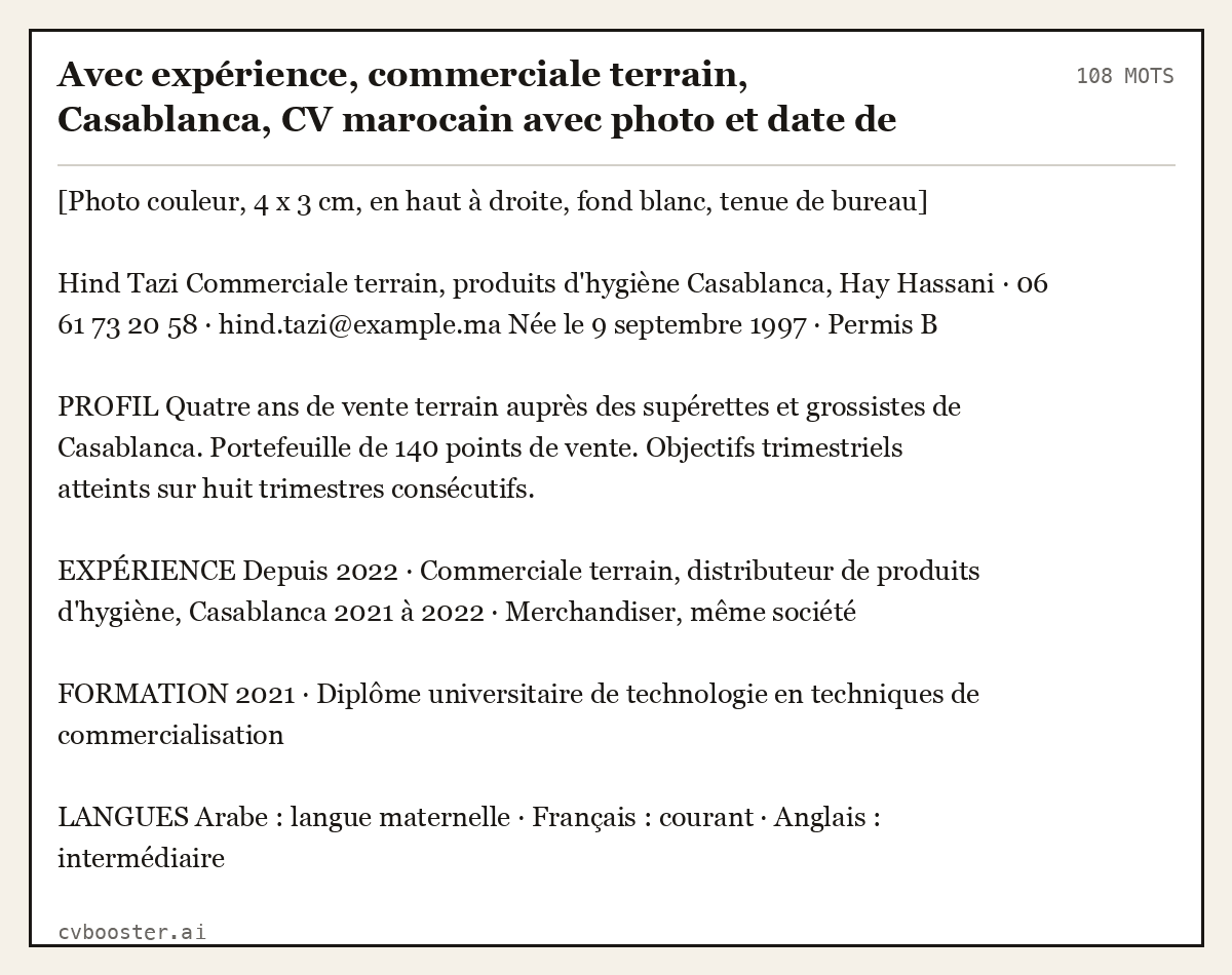 Exemple complet: Avec expérience, commerciale terrain, Casablanca, CV marocain avec photo et date de naissance, 108 mots