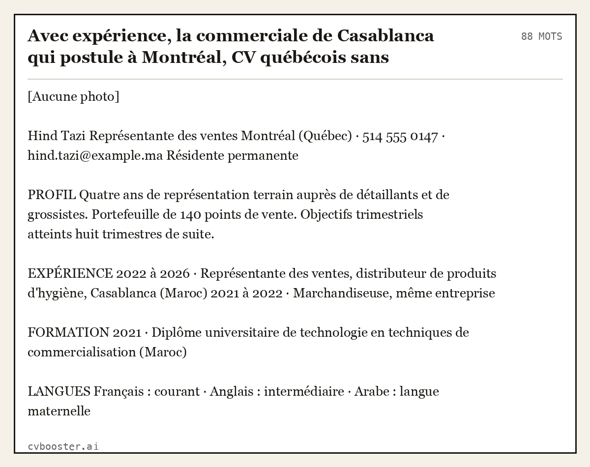 Exemple complet: Avec expérience, la commerciale de Casablanca qui postule à Montréal, CV québécois sans photo ni âge, 88 mots