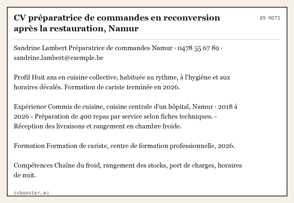 Exemple complet: CV préparatrice de commandes en reconversion après la restauration, Namur, 89 mots