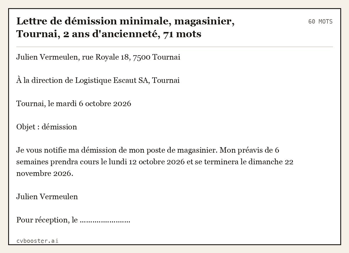 Exemple complet: Lettre de démission minimale, magasinier, Tournai, 2 ans d'ancienneté, 60 mots