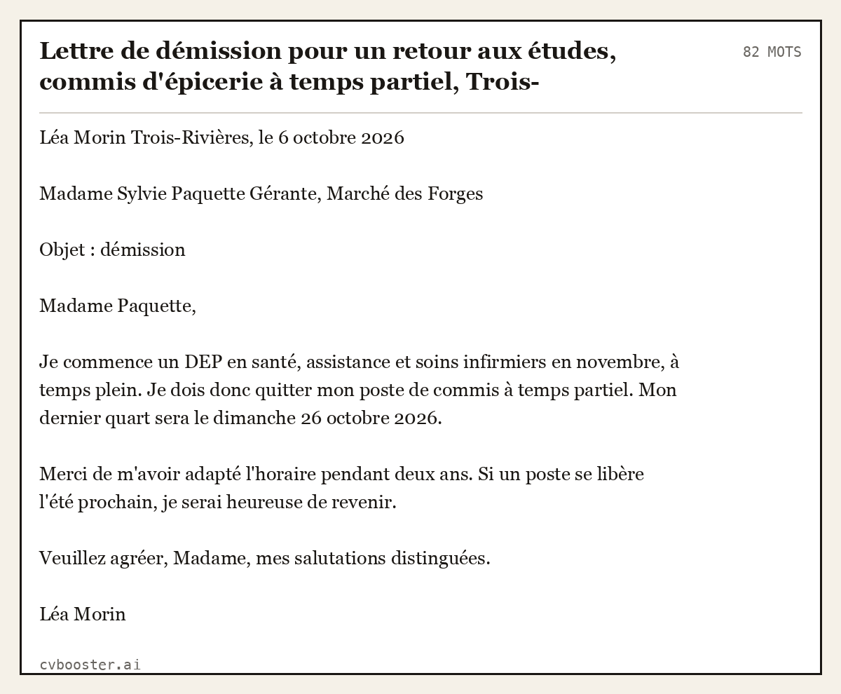 Exemple complet: Lettre de démission pour un retour aux études, commis d'épicerie à temps partiel, Trois-Rivières, 82 mots