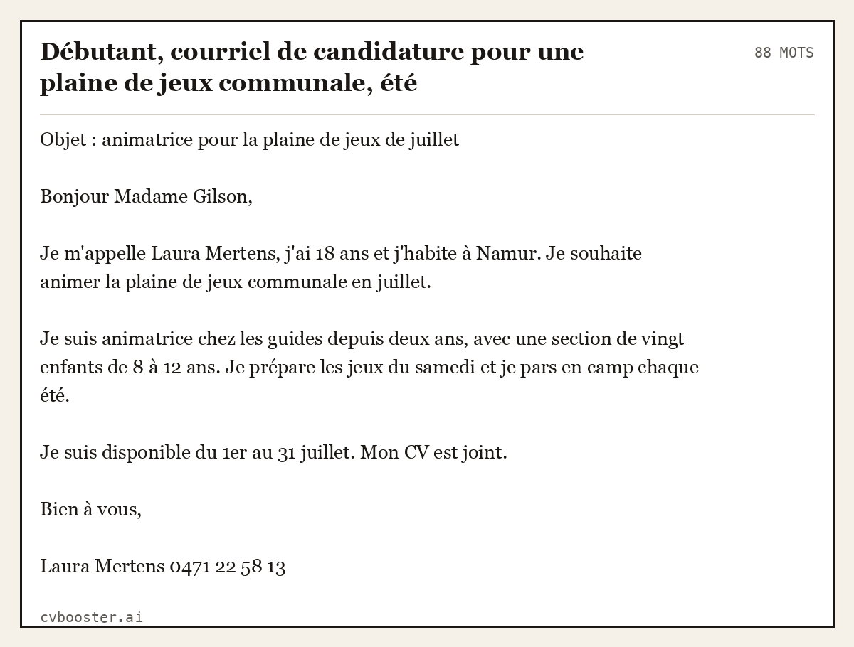 Exemple complet: Débutant, courriel de candidature pour une plaine de jeux communale, été, 88 mots