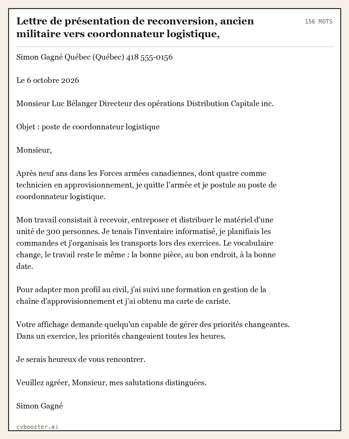 Exemple complet: Lettre de présentation de reconversion, ancien militaire vers coordonnateur logistique, Québec, 156 mots