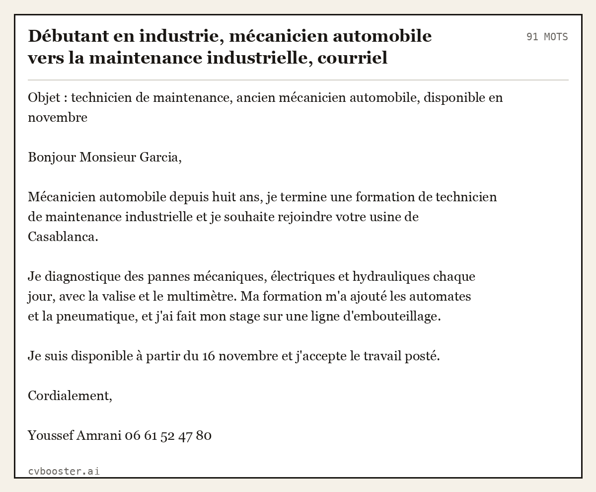 Exemple complet: Débutant en industrie, mécanicien automobile vers la maintenance industrielle, courriel, 91 mots