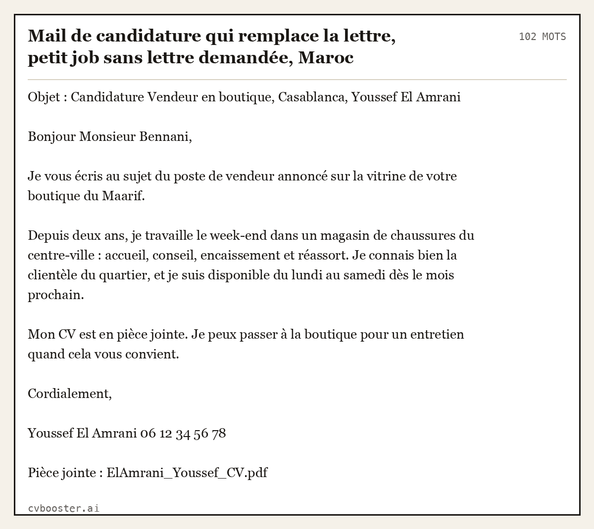 Exemple complet: Mail de candidature qui remplace la lettre, petit job sans lettre demandée, Maroc, 102 mots
