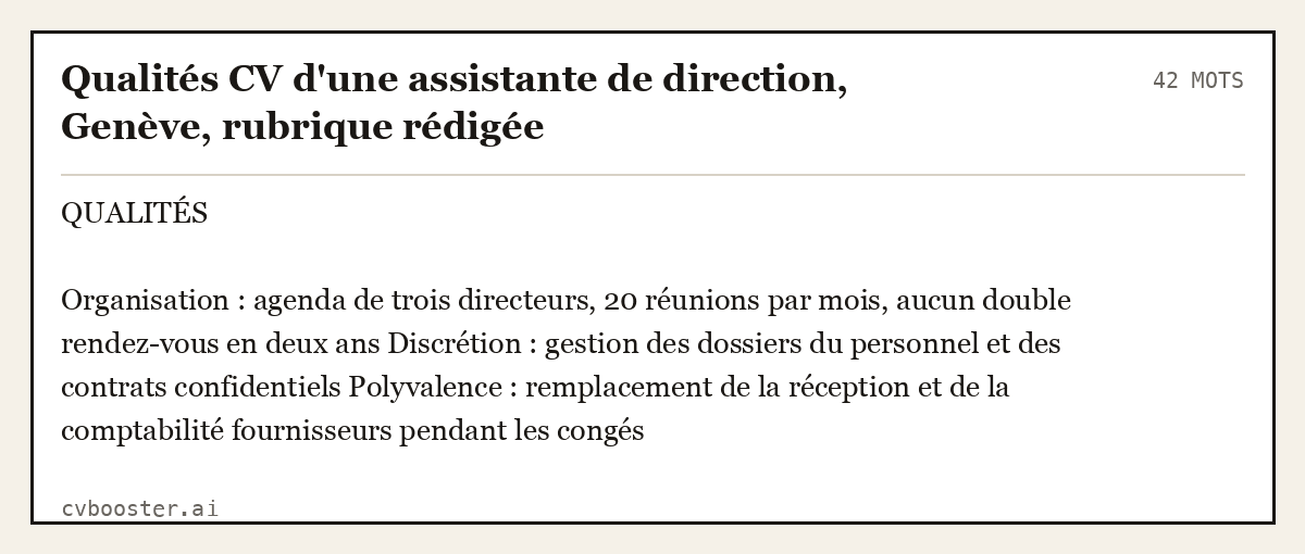 Exemple complet: Qualités CV d'une assistante de direction, Genève, rubrique rédigée, 42 mots