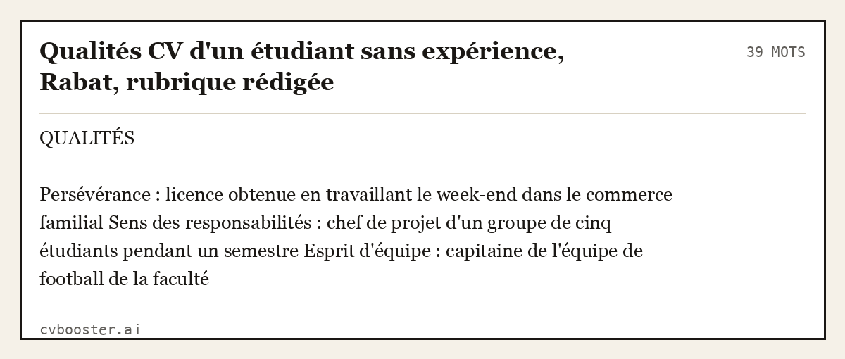 Exemple complet: Qualités CV d'un étudiant sans expérience, Rabat, rubrique rédigée, 39 mots