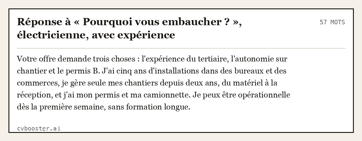 Exemple complet: Réponse à « Pourquoi vous embaucher ? », électricienne, avec expérience, 57 mots