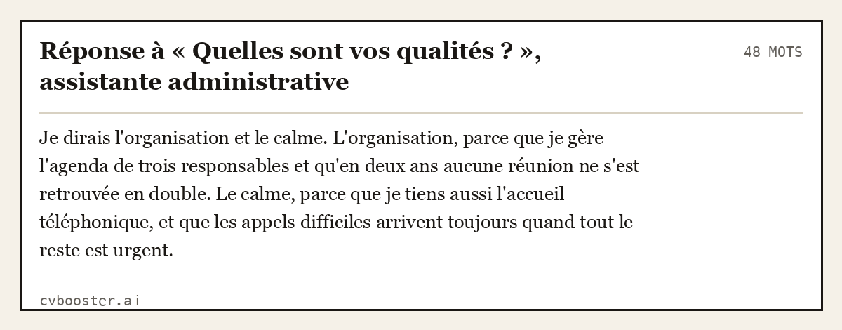 Exemple complet: Réponse à « Quelles sont vos qualités ? », assistante administrative, 48 mots