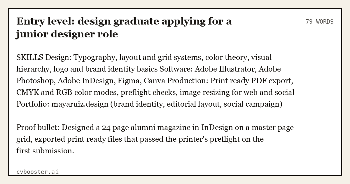 Complete Entry level: design graduate applying for a junior designer role example, 79 words, laid out as it would sit in the application form