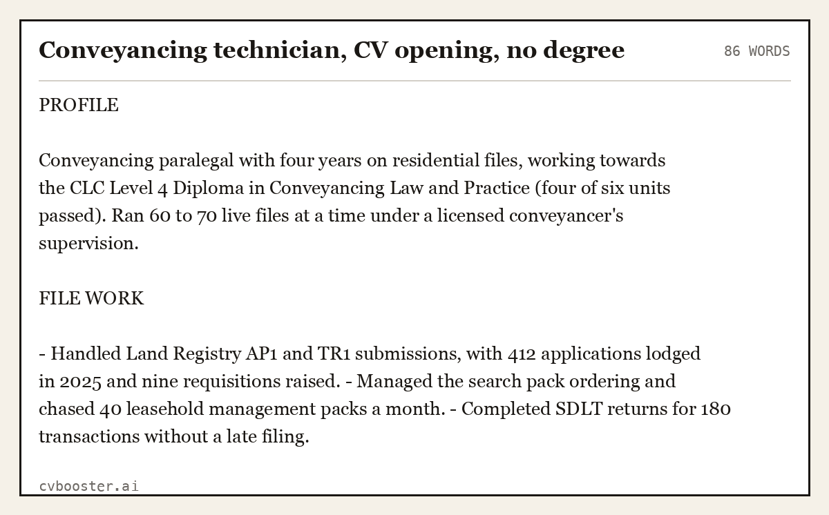 Complete Conveyancing technician, CV opening, no degree example, 86 words, laid out as it would sit in the application form
