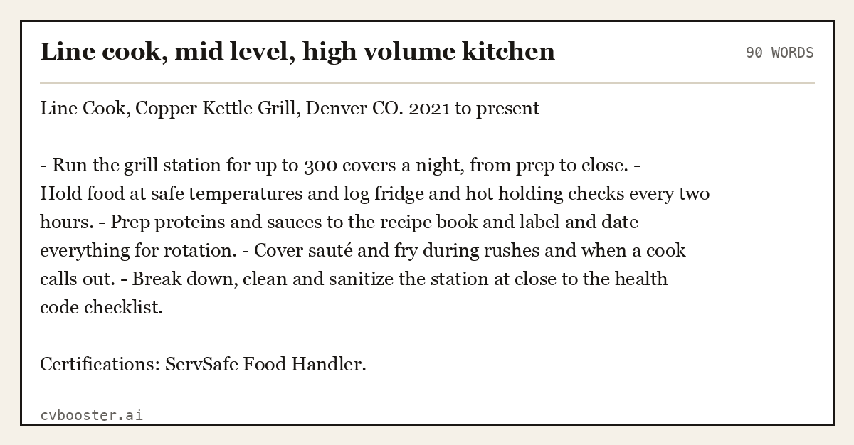 Complete Line cook, mid level, high volume kitchen example, 90 words, laid out as it would sit in the application form