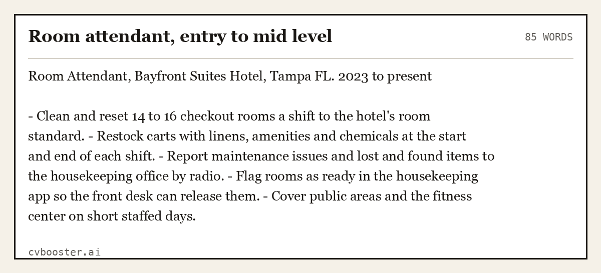 Complete Room attendant, entry to mid level example, 85 words, laid out as it would sit in the application form