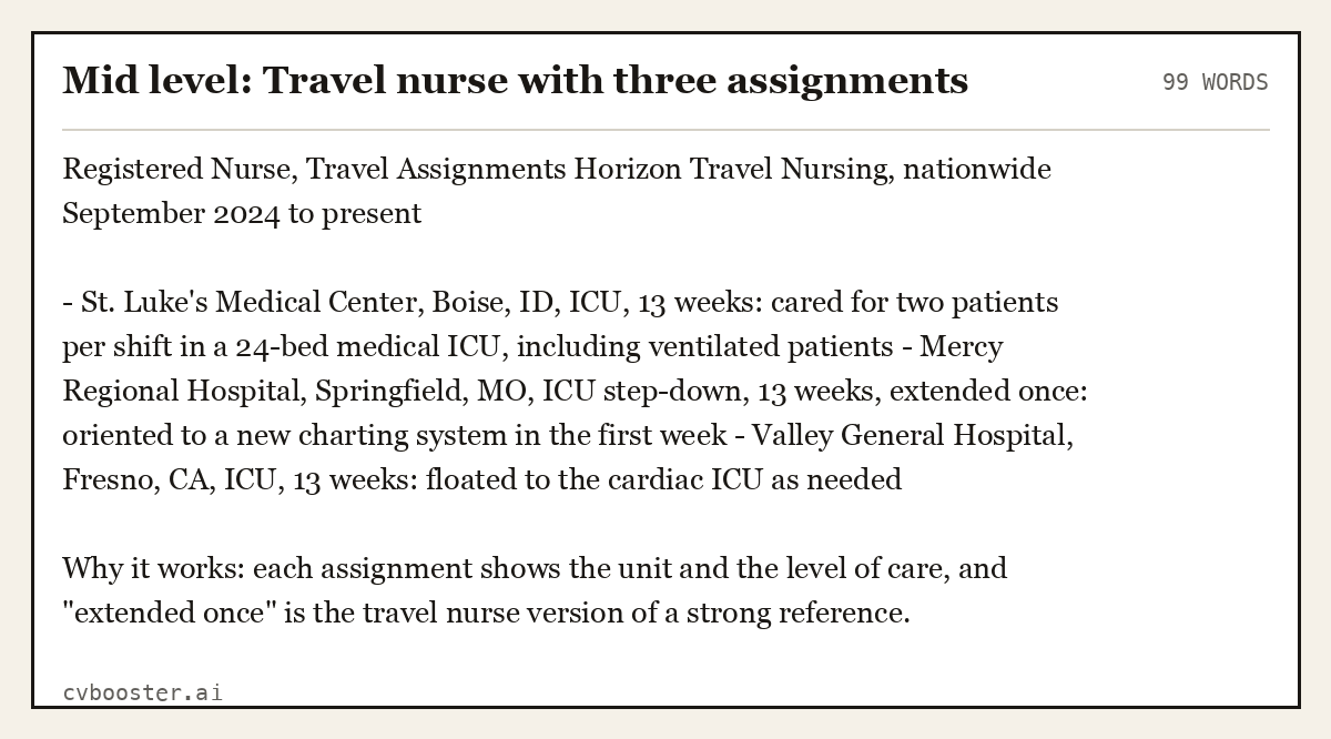 Complete Mid level: Travel nurse with three assignments example, 99 words, laid out as it would sit in the application form