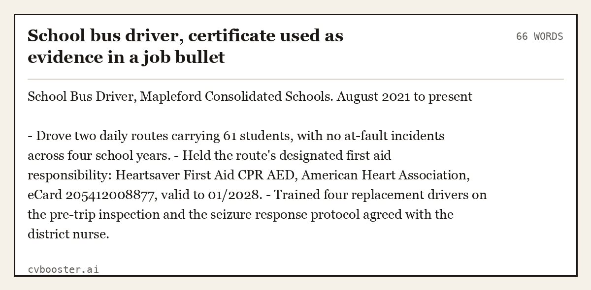 Complete School bus driver, certificate used as evidence in a job bullet example, 66 words, laid out as it would sit in the application form