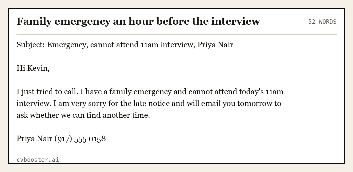 Complete Family emergency an hour before the interview example, 52 words, laid out as it would sit in the application form