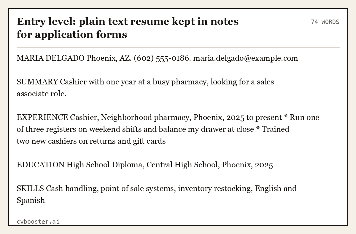 Complete Entry level: plain text resume kept in notes for application forms example, 74 words, laid out as it would sit in the application form