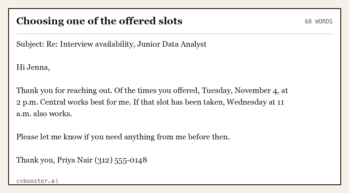 Complete Choosing one of the offered slots example, 60 words, laid out as it would sit in the application form