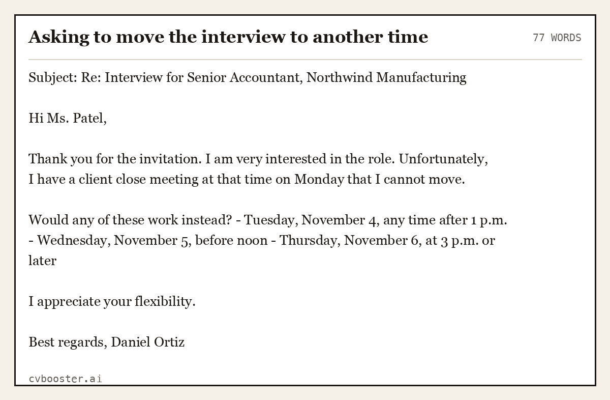 Complete Asking to move the interview to another time example, 77 words, laid out as it would sit in the application form