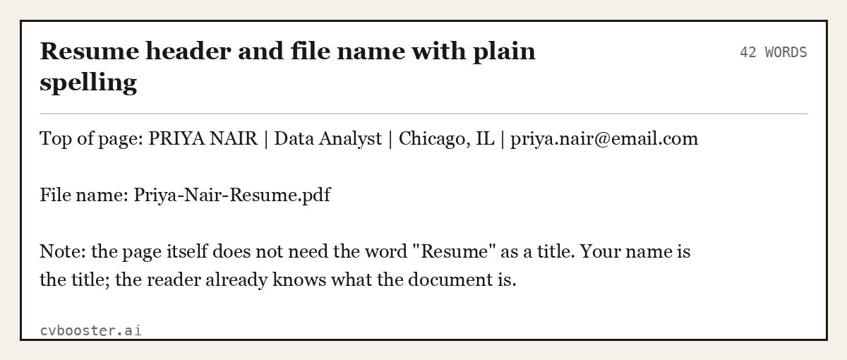 Complete Resume header and file name with plain spelling example, 42 words, laid out as it would sit in the application form