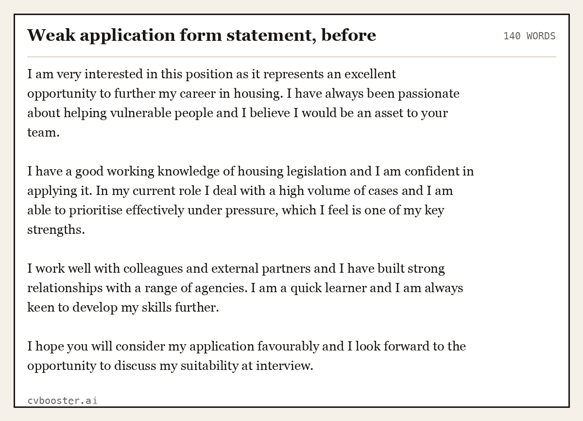 Complete Weak application form statement, before example, 140 words, laid out as it would sit in the application form