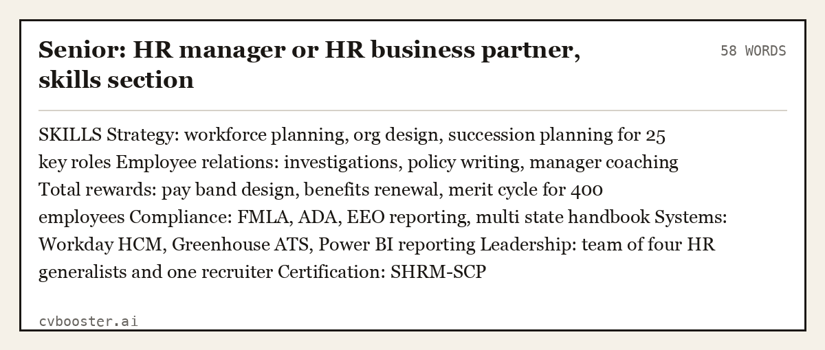 Complete Senior: HR manager or HR business partner, skills section example, 58 words, laid out as it would sit in the application form