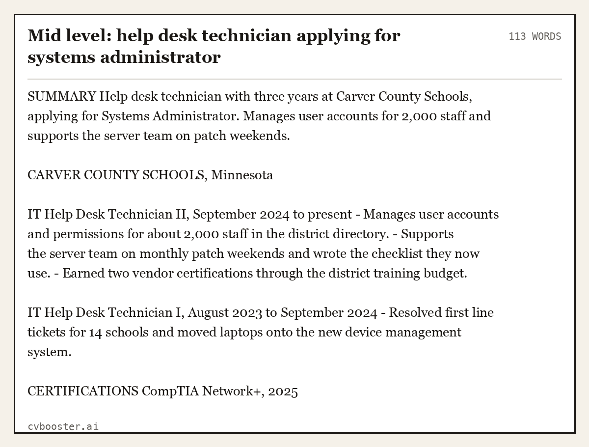 Complete Mid level: help desk technician applying for systems administrator example, 113 words, laid out as it would sit in the application form