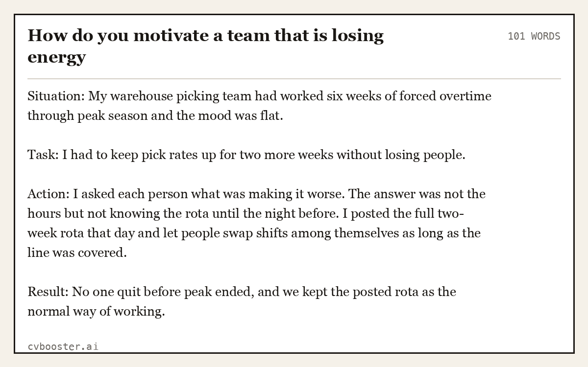 Full interview answer to "How do you motivate a team that is losing energy", 101 words, labelled Situation, Task, Action, Result