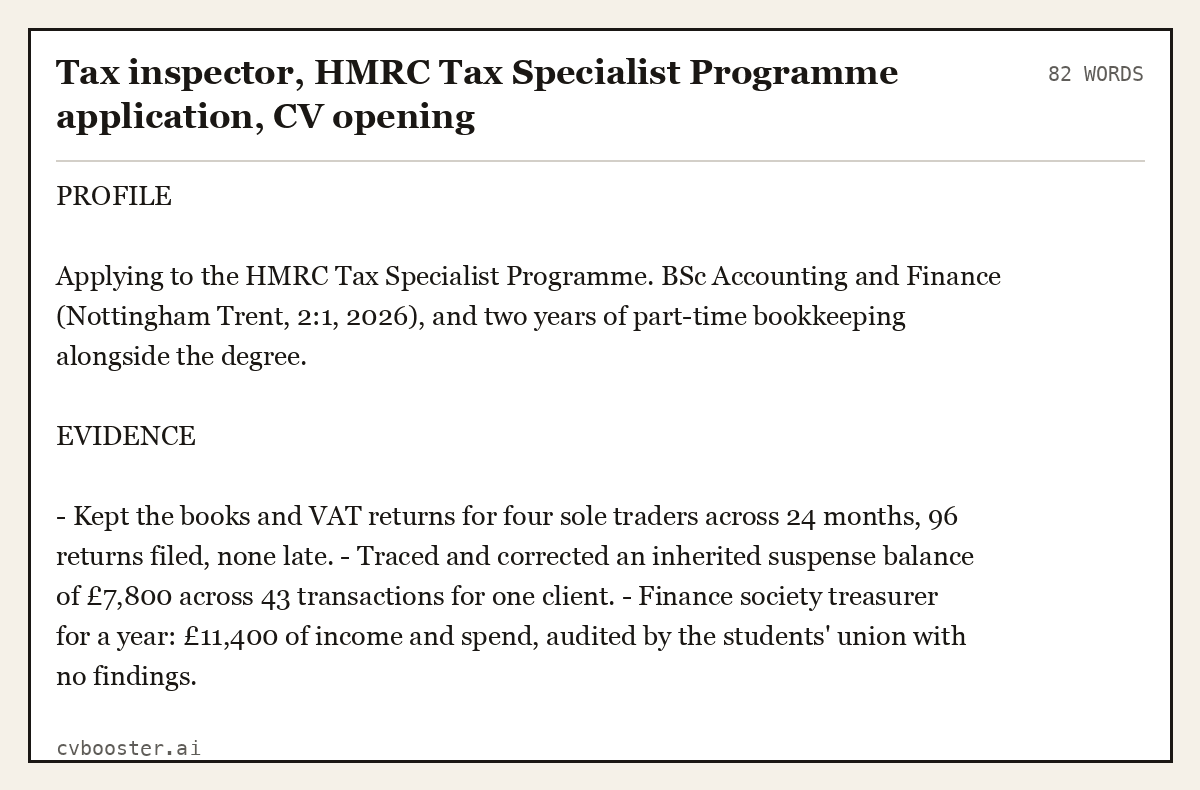 Complete Tax inspector, HMRC Tax Specialist Programme application, CV opening example, 82 words, laid out as it would sit in the application form