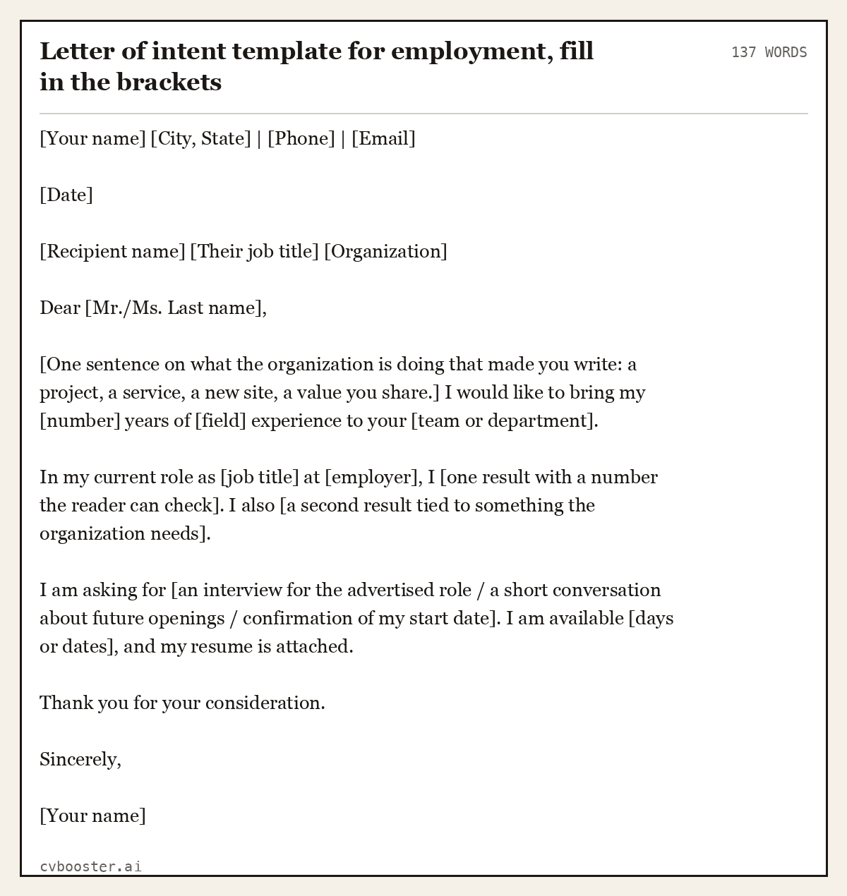Complete Letter of intent template for employment, fill in the brackets example, 137 words, laid out as it would sit in the application form