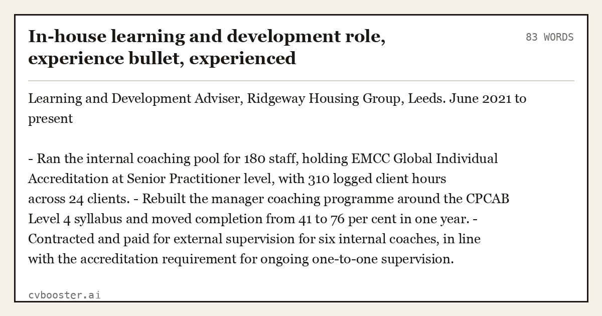 Complete In-house learning and development role, experience bullet, experienced example, 83 words, laid out as it would sit in the application form