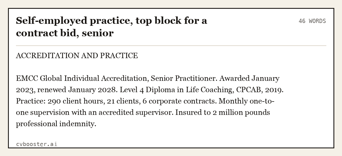 Complete Self-employed practice, top block for a contract bid, senior example, 46 words, laid out as it would sit in the application form