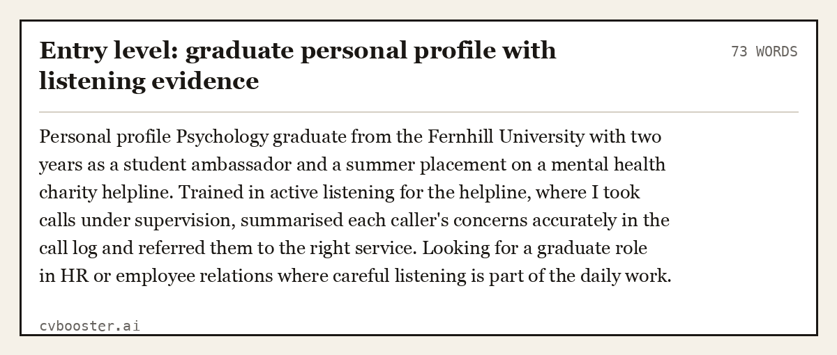 Complete Entry level: graduate personal profile with listening evidence example, 73 words, laid out as it would sit in the application form
