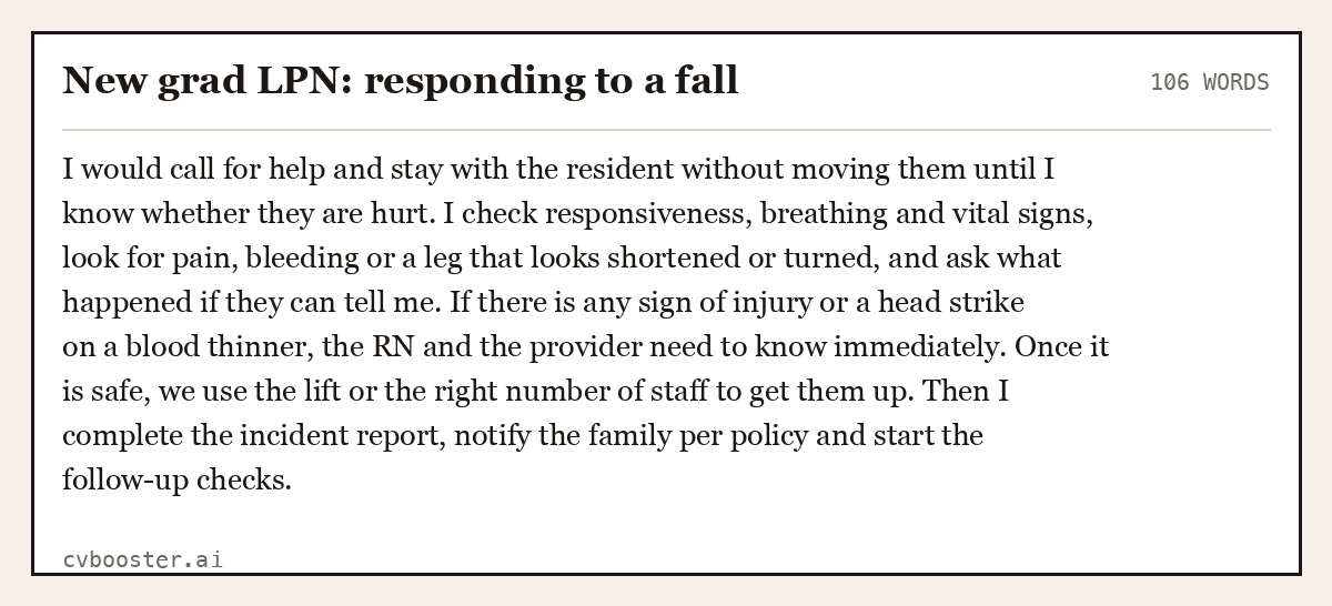Complete New grad LPN: responding to a fall example, 106 words, laid out as it would sit in the application form