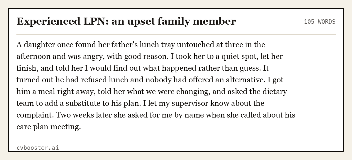 Complete Experienced LPN: an upset family member example, 105 words, laid out as it would sit in the application form