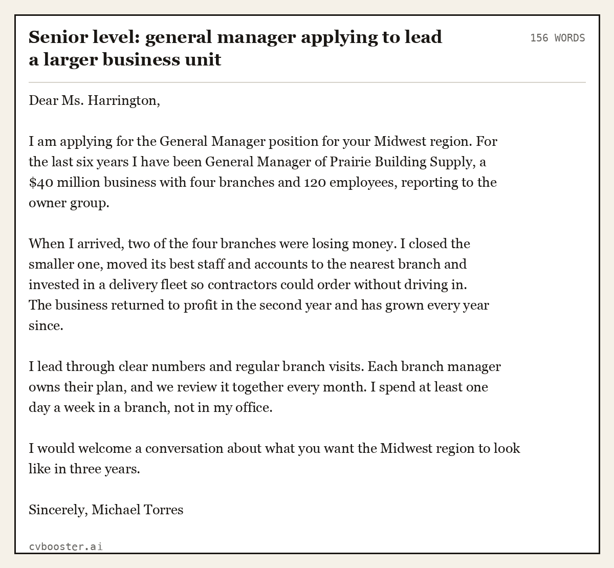 Complete Senior level: general manager applying to lead a larger business unit example, 156 words, laid out as it would sit in the application form