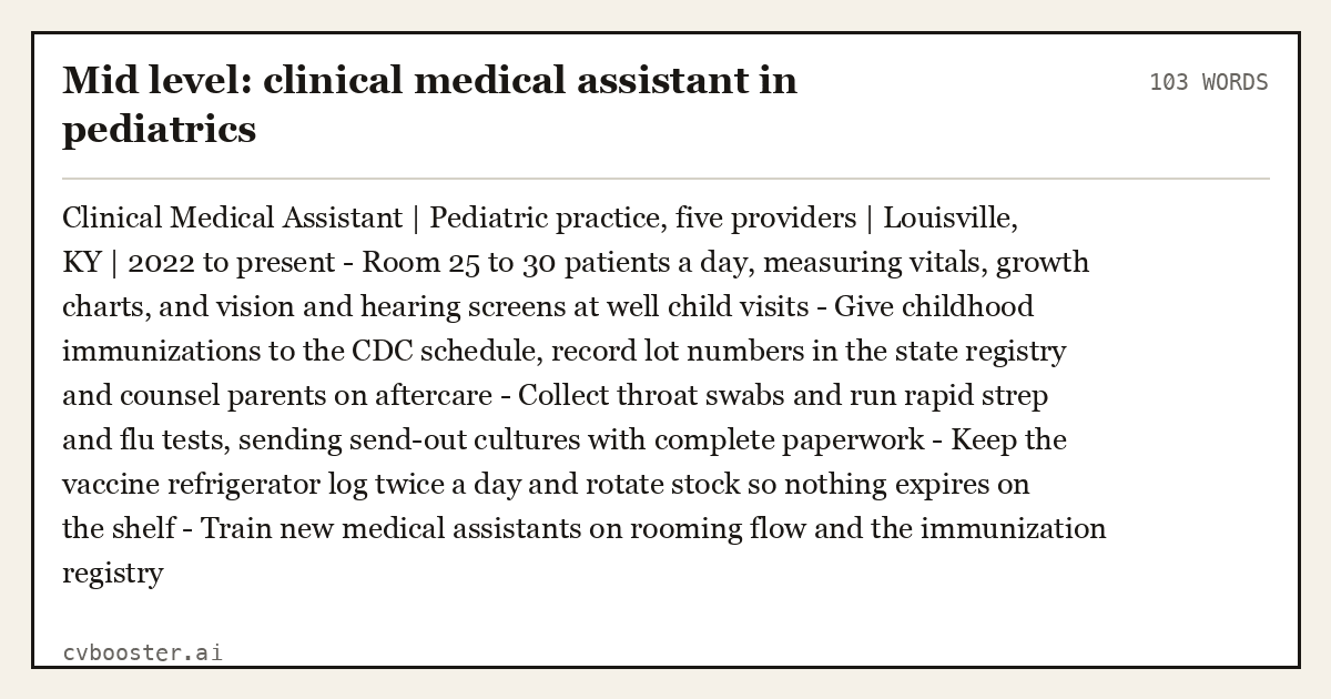 Complete Mid level: clinical medical assistant in pediatrics example, 103 words, laid out as it would sit in the application form