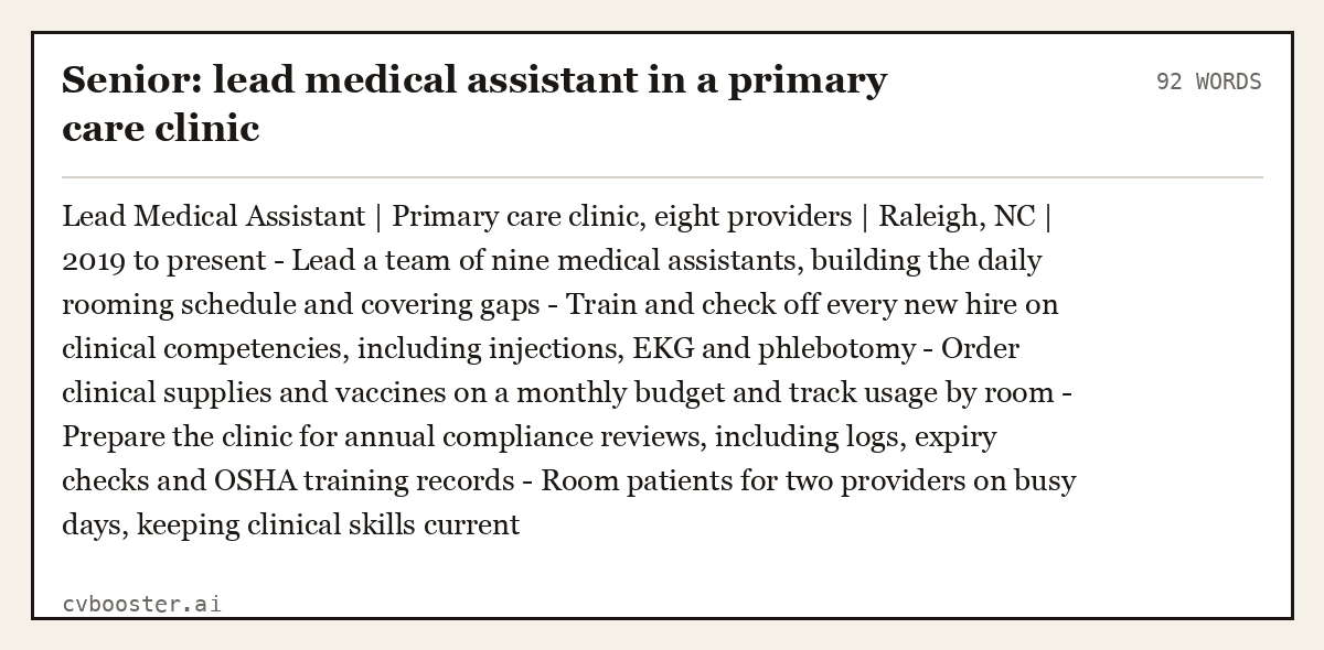 Complete Senior: lead medical assistant in a primary care clinic example, 92 words, laid out as it would sit in the application form