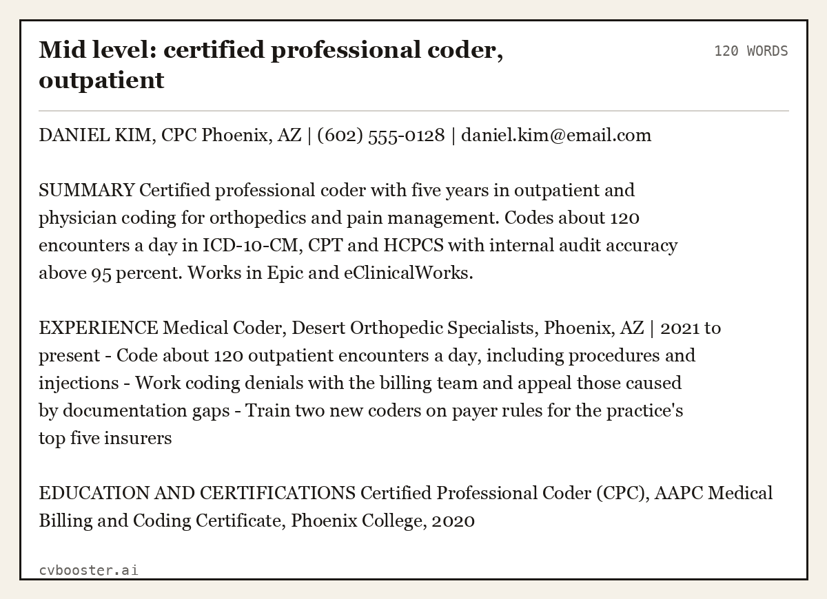 Complete Mid level: certified professional coder, outpatient example, 120 words, laid out as it would sit in the application form