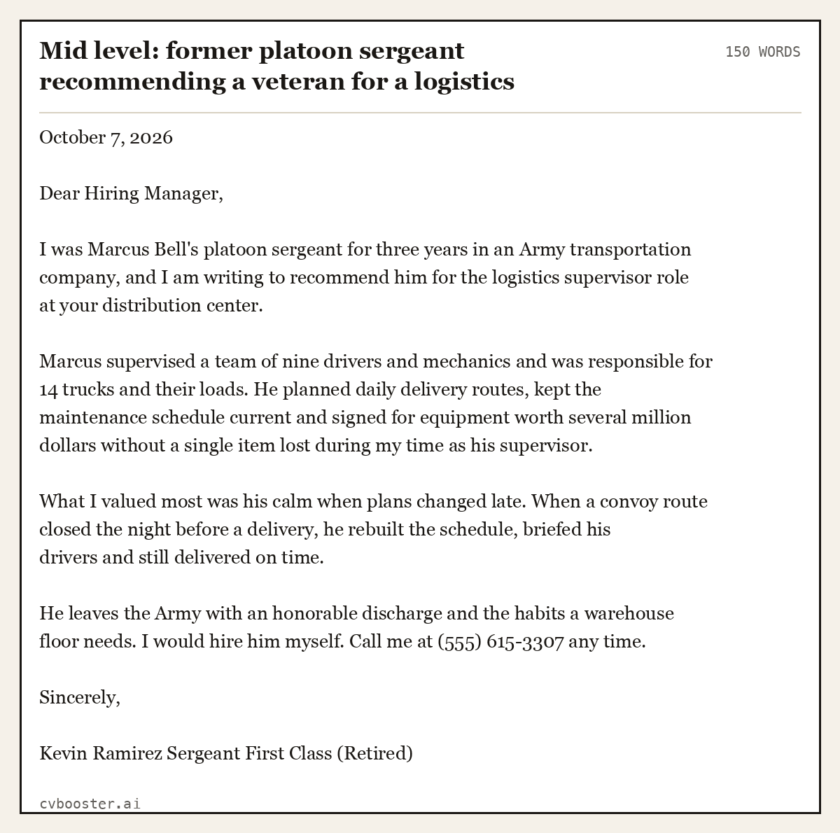 Complete Mid level: former platoon sergeant recommending a veteran for a logistics supervisor job example, 150 words, laid out as it would sit in the application form