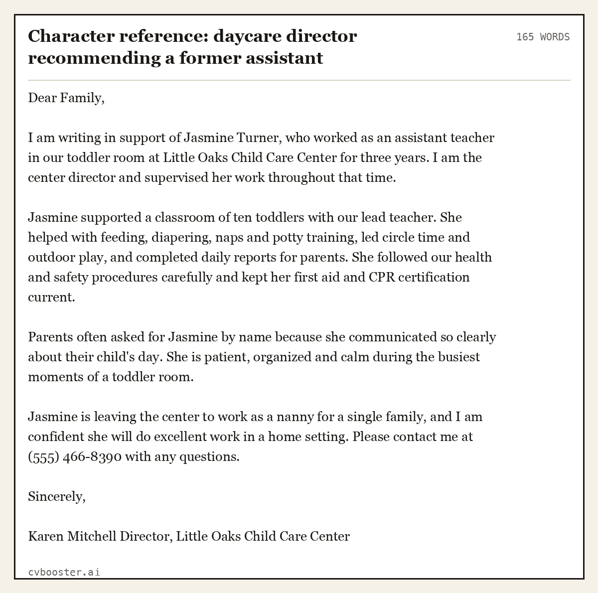 Complete Character reference: daycare director recommending a former assistant example, 165 words, laid out as it would sit in the application form