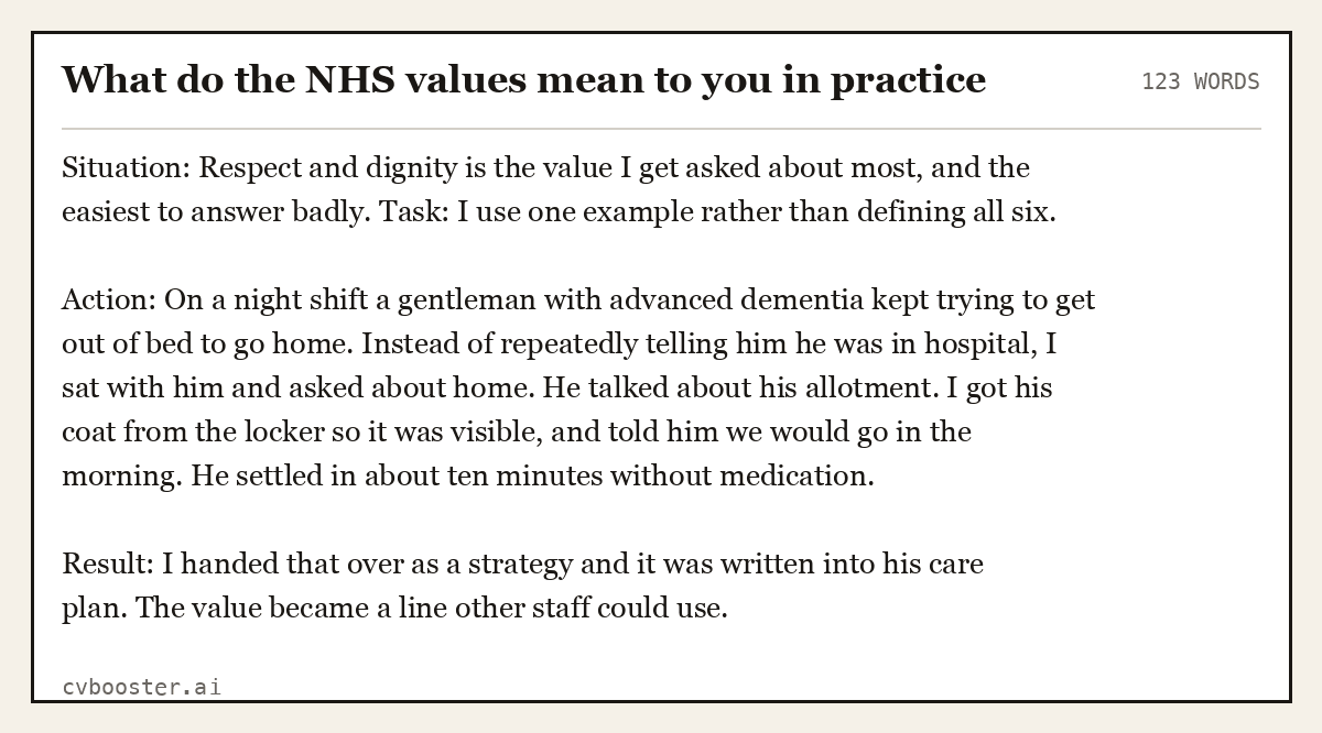 Full interview answer to "What do the NHS values mean to you in practice", 123 words, labelled Situation, Task, Action, Result