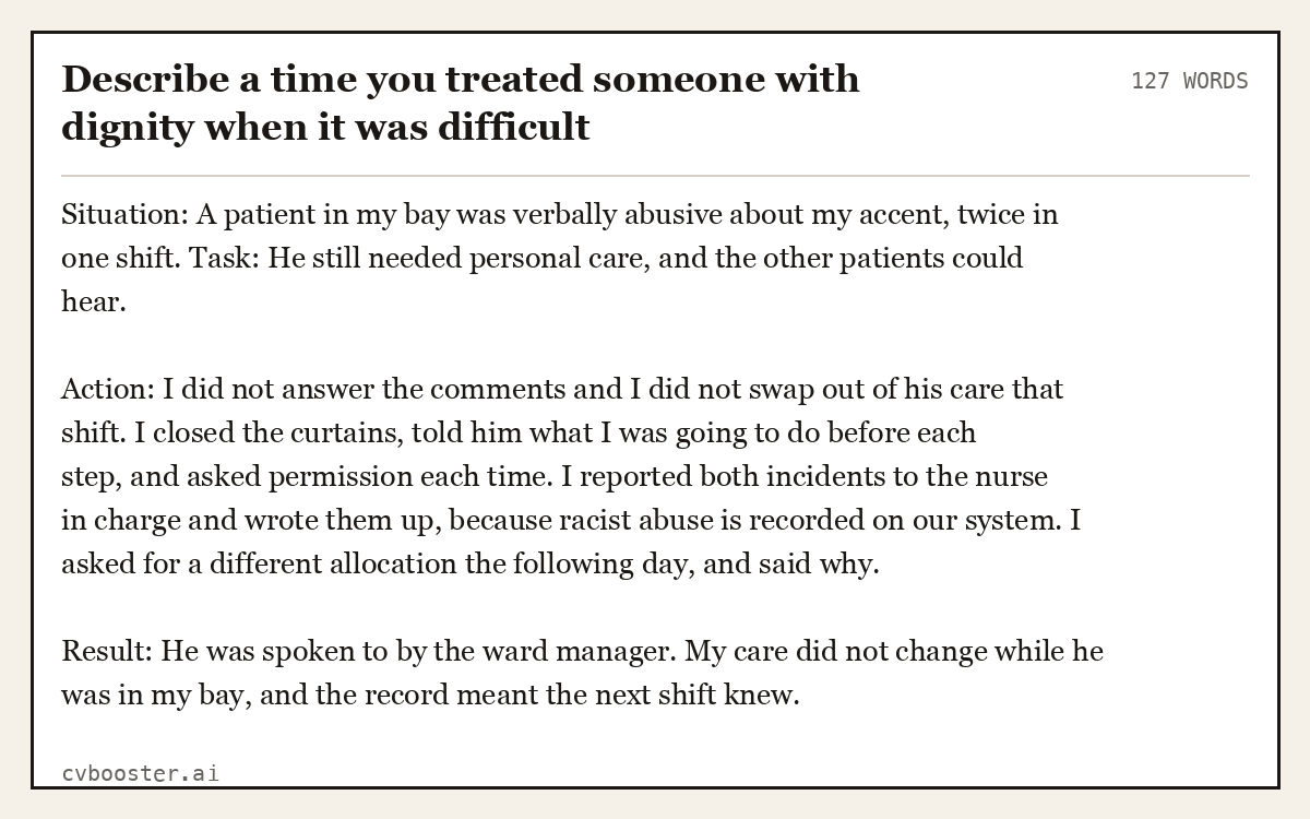 Full interview answer to "Describe a time you treated someone with dignity when it was difficult", 127 words, labelled Situation, Task, Action, Result