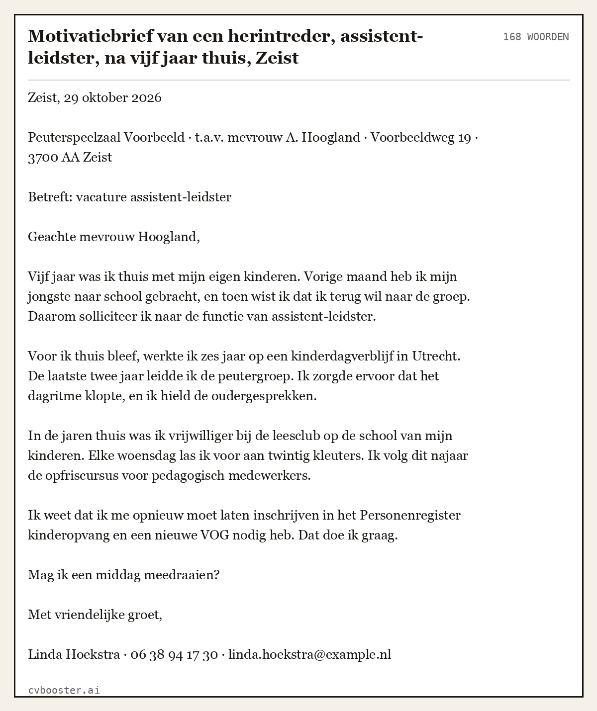 Uitgewerkt voorbeeld: Motivatiebrief van een herintreder, assistent-leidster, na vijf jaar thuis, Zeist, 168 woorden