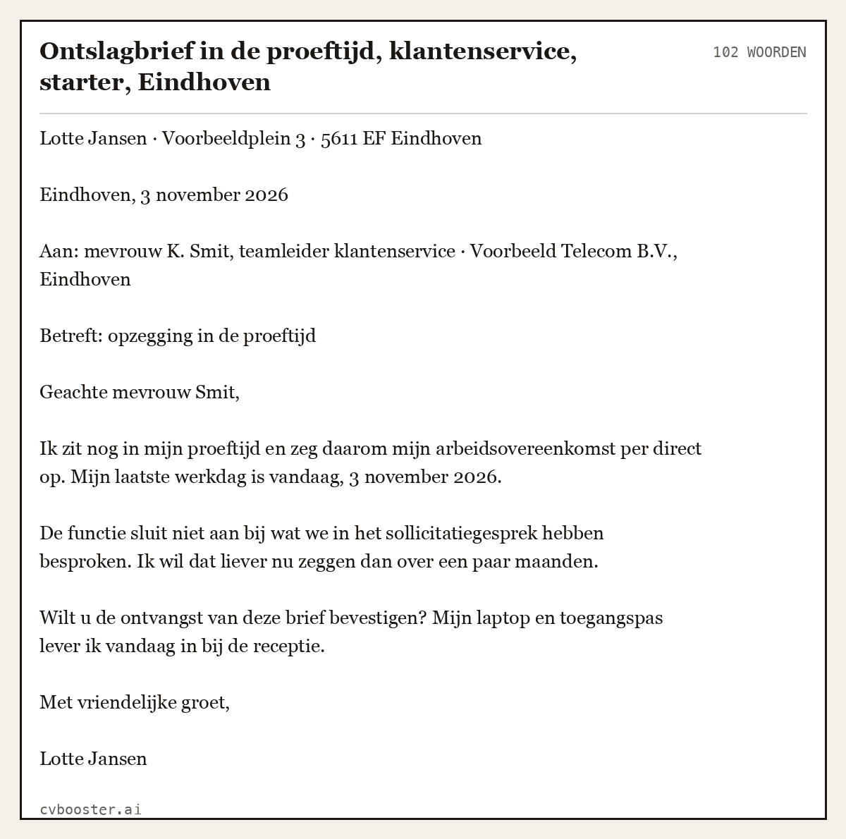 Uitgewerkt voorbeeld: Ontslagbrief in de proeftijd, klantenservice, starter, Eindhoven, 102 woorden