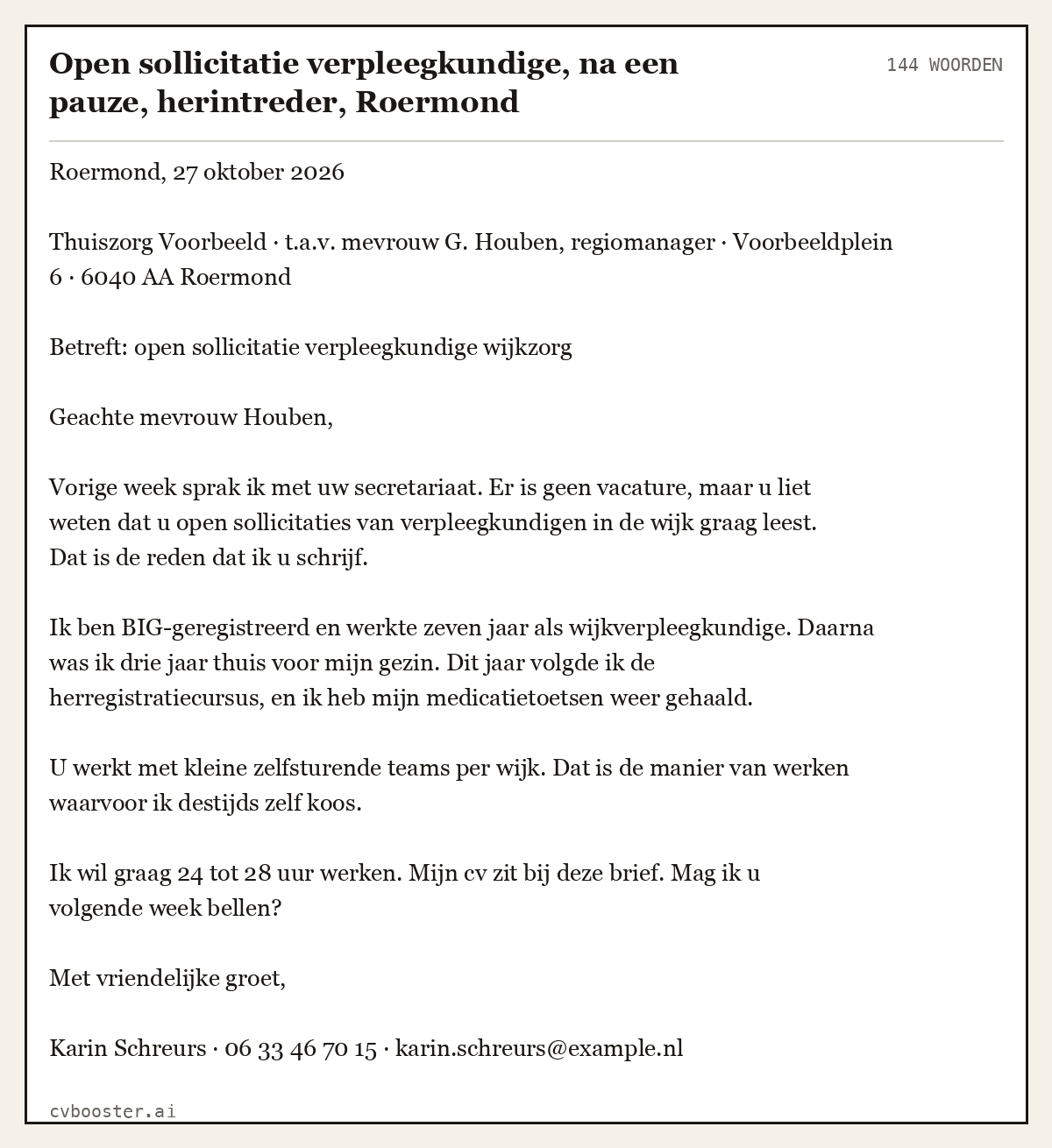 Uitgewerkt voorbeeld: Open sollicitatie verpleegkundige, na een pauze, herintreder, Roermond, 144 woorden
